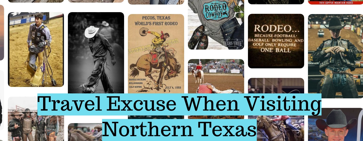 Travel Excuse When Visiting Northern Texas