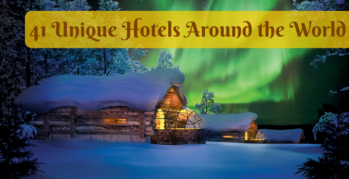 41-Unique-Hotels-Around-the-World