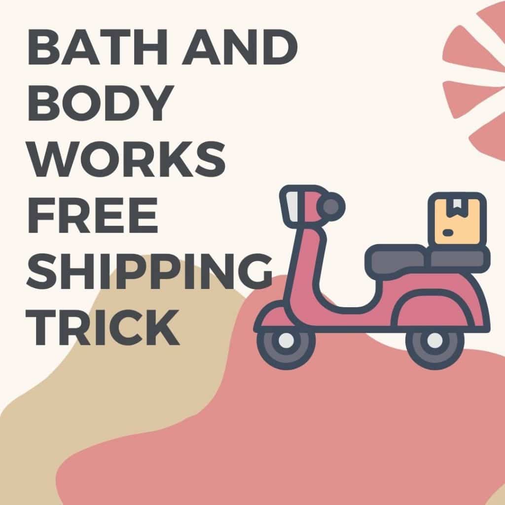 Bath and Body Works Free Shipping Trick promo code February 2024