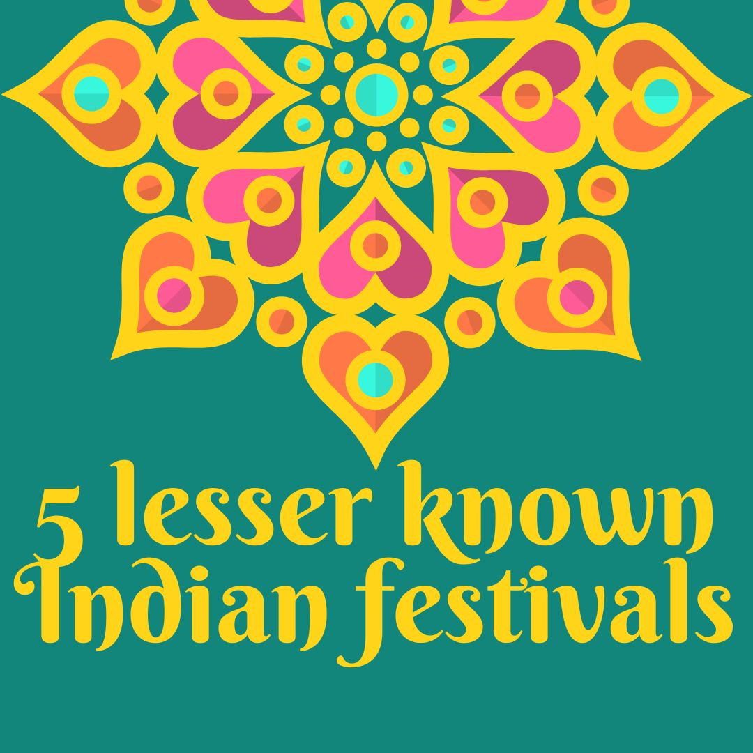 5 lesser known Indian festivals