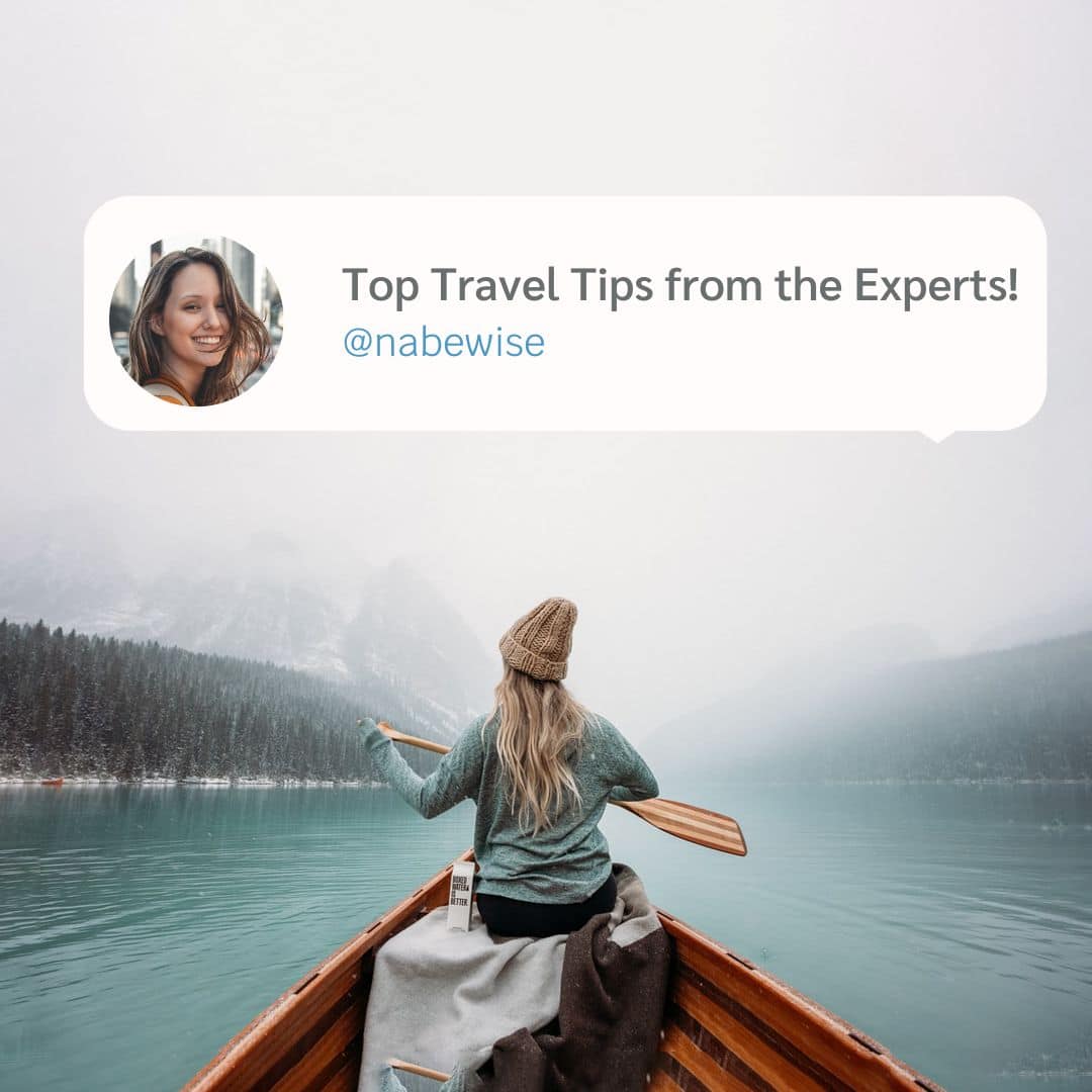 Top Travel Tips from the Experts!