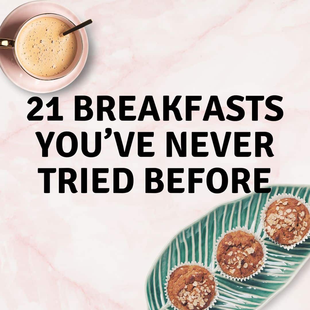 21 Breakfasts You’ve Never Tried Before