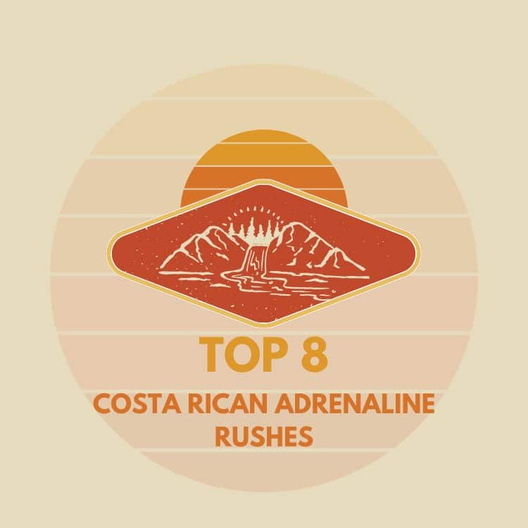 Top 8 Costa Rican Adrenaline Rushes