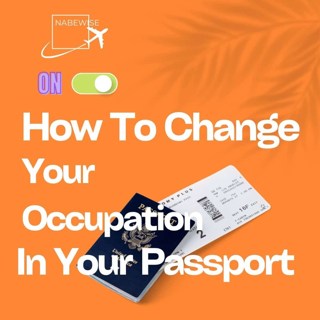 How To Change Your Occupation In Your Passport