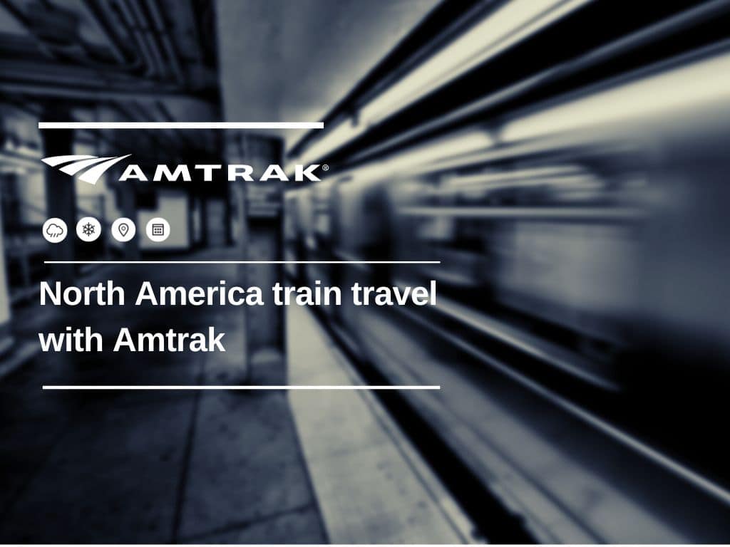 North America train travel with Amtrak